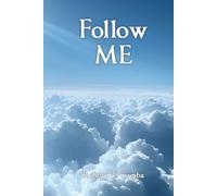 Follow Me: Devotional Writings on Faith in Jesus Christ
