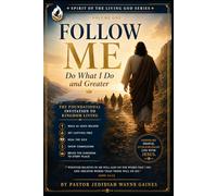 Follow Me: Do What I Do And Greater