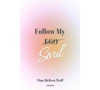 Follow My EGO/Soul: Die Reise beginnt.