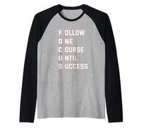 Follow One corurse Until Success Focus Maglia con Maniche Raglan