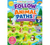FOLLOW THE ANIMAL PATHS! Volume 2: Fun Pre-Writing Line Practice for Ages 2-4
