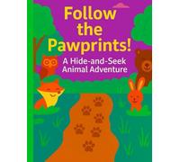 Follow the Pawprints: A Hide-and-Seek Animal Adventure