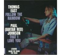 Thomas East/Paul Johnson Follow the Rainbow/That I Love You (Vinyl LP) 7" Single