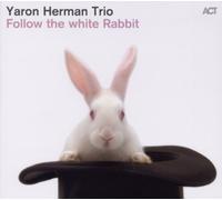 Follow the White Rabbit by Yaron Herman (2011-02-08)