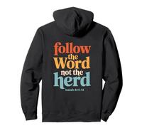 Follow The Word Not The Herd Christian Bible Verse Scripture Felpa con Cappuccio