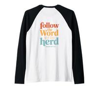 Follow The Word Not The Herd Christian Bible Verse Scripture Maglia con Maniche Raglan