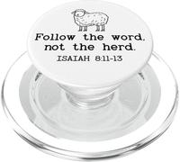 Follow the Word Not The Herd God Bible Verse Isaiah 8:11-13 PopSockets PopGrip per MagSafe