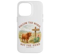 Follow The Word Not The Herd Isaiah 8:11-13 Western Cow Custodia per iPhone 14 Pro Max