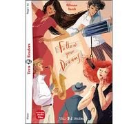 Follow your dreams. Ediz. per la scuola. Con e-book. Con espansione online: Follow your Dreams + downloadable audio