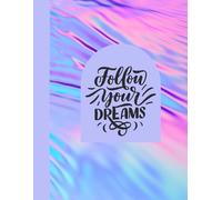 Follow your dreams notebook I l