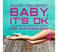 Follow Your Instinct Feat. Stan,Alexandra - Baby,It'S Ok