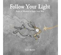 Follow your light: Pearls of Wisdom to Light Your Way