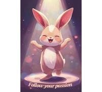 Follow Your Passion: A Lined Journal to Celebrate What Lights You Up