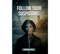 Follow Your Suspicions