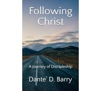 Following Christ: A Journey of Discipleship