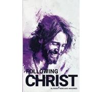 Following Christ: A Journey of Faith and Unity