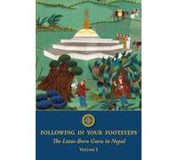 Following in Your Footsteps: The Lotus-Born Guru in Nepal