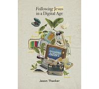 Following Jesus in a Digital Age