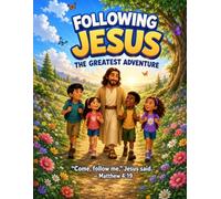 Following Jesus: The Greatest Adventure