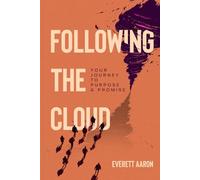 Following The Cloud: Your Journey to Purpose & Promise