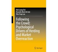 Following the Crowd: Psychological Drivers of Herding and Market Overreaction