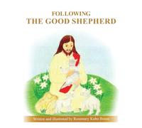 FOLLOWING THE GOOD SHEPHERD