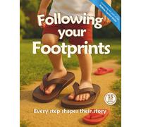 Following Your Footprints: Every step shapes their story