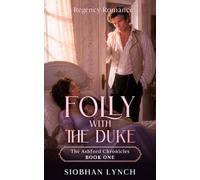 Folly with the Duke: A Regency Romance