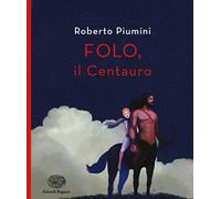 Folo. Il centauro