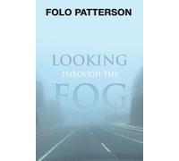 Folo Patterson Looking Through the Fog (Tascabile)