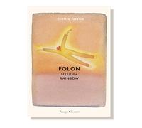 Folon over the rainbow [Paperback] Taverna, Cristina
