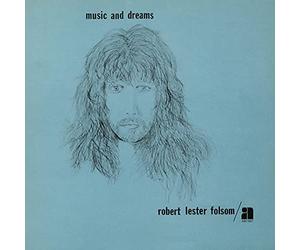 Folsom, Robert Lester - Music & Dreams