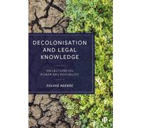 Folúkẹ́ Adébísí Decolonisation and Legal Knowledge (Copertina rigida)
