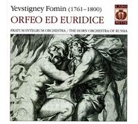 FOMIN, Y. - ORFEO ED EURIDICE