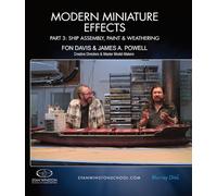 Fon Davis - Effetti in miniatura moderni Parte 3: Assemblaggio nave, vernice e agenti atmosferici [Blu-ray]
