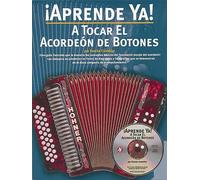 Aprende Ya! A Tocar El Acordeon De Botones