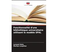 Fonctionnalité d'une bibliothèque universitaire utilisant le modèle SPAL