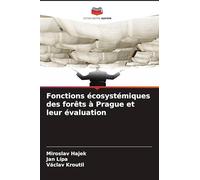 Fonctions écosystémiques des forêts à Prague et leur évaluation