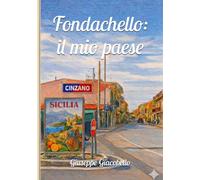 Fondachello: il mio paese