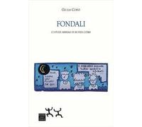 Fondali. Custodi abissali di ruvidi cosmi