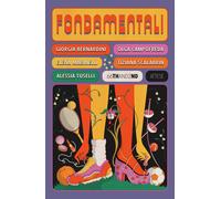 Fondamentali. Storie di atlete che hanno cambiato il gioco - Bernardini Gi...