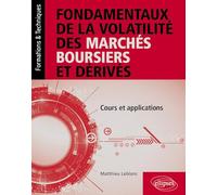Fondamentaux de la volatilité des marchés financiers: Cours et applications