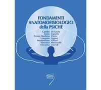 Fondamenti anatomofisiologici della psiche