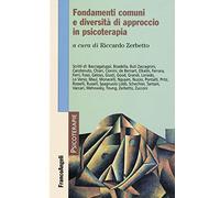 Fondamenti comuni e diversità di approccio in psicoterapia