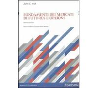 Fondamenti dei mercati di futures e opzioni. Con CD-ROM