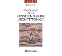 Fondamenti della rappresentazione architettonica