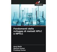 Fondamenti dello sviluppo di metodi HPLC e HPTLC