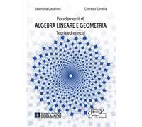 Fondamenti di algebra lineare e geometria. Teoria ed esercizi. Con accesso al Textincloud