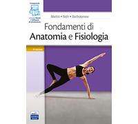 Fondamenti di anatomia e fisiologia. Con software di simulazione