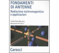 Fondamenti di antenne. Radiazione elettromagnetica e applicazioni